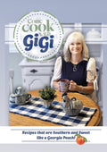 Come Cook With Gigi - Recipes that are Southern and Sweet like a Georgia Peach